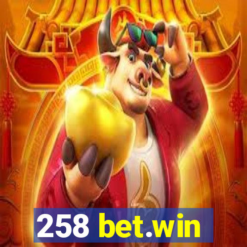 258 bet.win